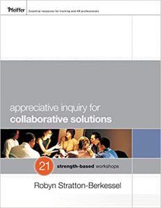 Appreciative Inquiry for Collaborative Solutions