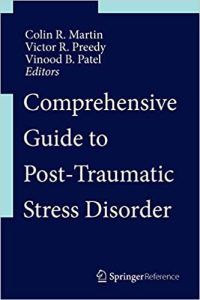 Comprehensive Guide to Post-Traumatic Stress Disorders