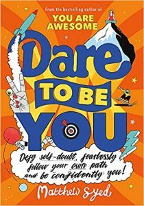 Dare to be You