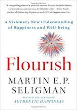 Flourish: A Visionary New Understanding of Happiness and Well-being