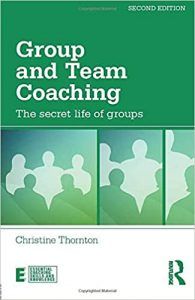 Group and Team Coaching (Essential Coaching Skills and Knowledge)