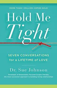 Hold Me Tight: Seven Conversations for a Lifetime of Love