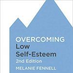 Overcoming Low Self-Esteem