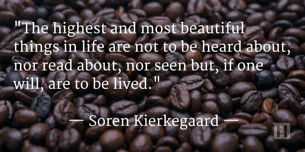 Soren Kierkegaard Positive Psychology Quotes 