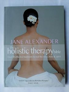 The Holistic Therapy Bible