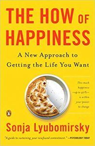 The How of Happiness by Sonja Lyubomirsky