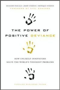 The power of positive deviance