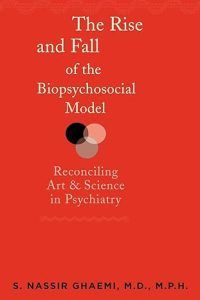 The Rise and Fall of the Biopsychosocial Model