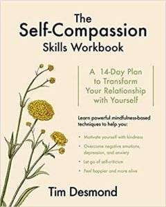 The Self-Compassion Skills Workbook A 14-Day Plan to Transform Your Relationship with Yourself