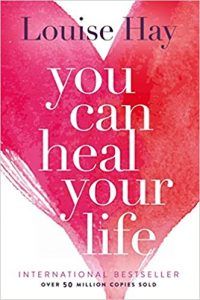 You Can Heal Your Life